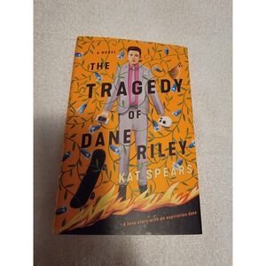 The Tragedy of‎ Dane Riley by Kat Spers